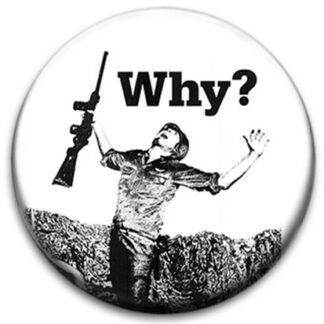 Why? Anti-War Badge