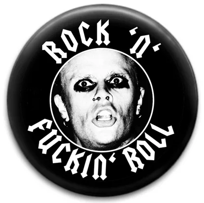 Rock N Fuckin Roll Prodigy Keith Flint Badge
