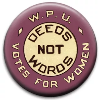 Deeds Not Words Votes For Women - Badge