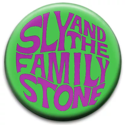 Sly And The Family Stone Badge