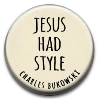 Bukowski Quote Badge