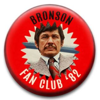 Fan Club Bronson Badge