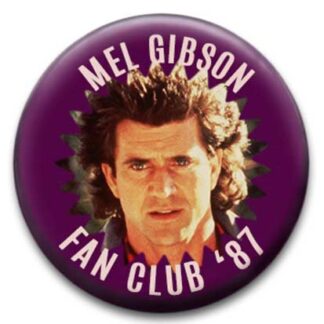 Fan Club Mel Gibson Badge
