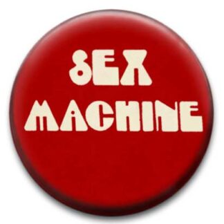 Sex Machine Badge