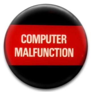 Computer Malfunction Badge