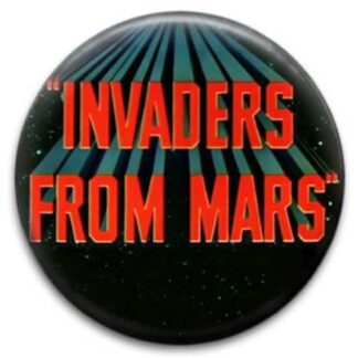 Invaders From Mars Badge