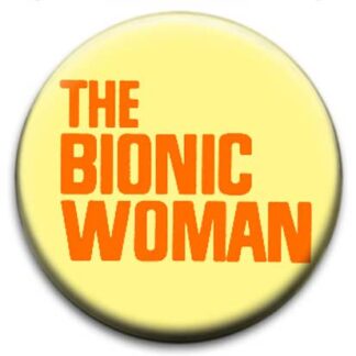 The Bionic Woman Badge