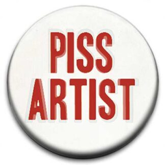 Piss Artist Badge