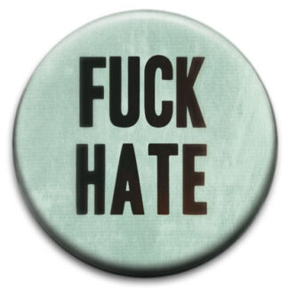 Fuck Hate Badge Blue