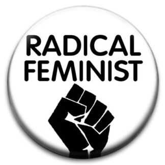 Radical Feminist - Badge