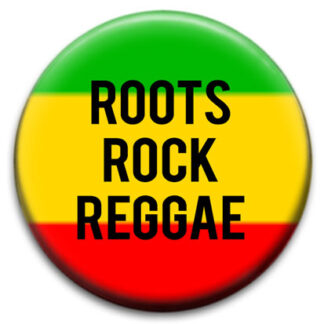 Roots Rock Reggae Badge