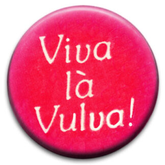 Viva La Vulva Badge