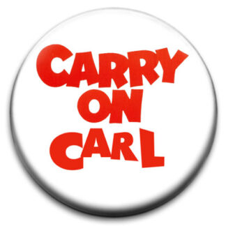 Carry On Carl Badge