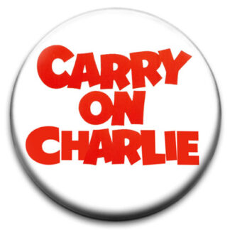 Carry On Charlie Badge