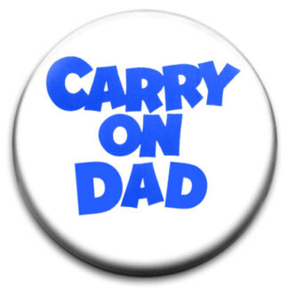 Carry On Dad Badge