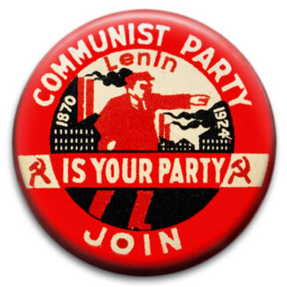 Communist Party Is Your Party Retro Badge
