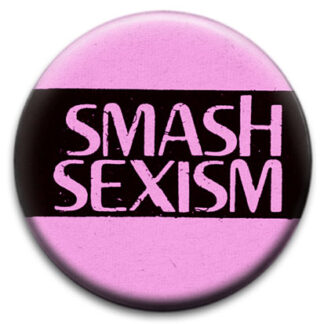 Smash Sexism Pink Badge