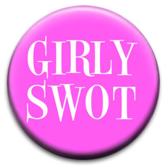 Girly Swot Badge