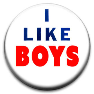 I Like Boys Badge