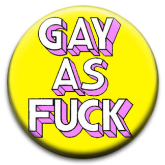Gay As Fuck