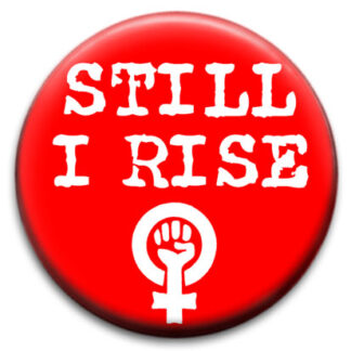 Still I Rise M Angelou Quote Badge