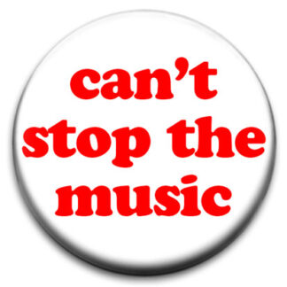 Can't Stop The Music Badge