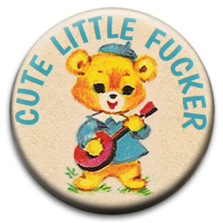 Cute Little Fucker Bear