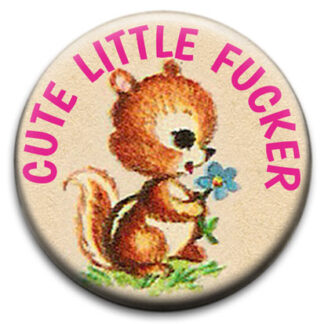 Cute Little Fucker Squirrel