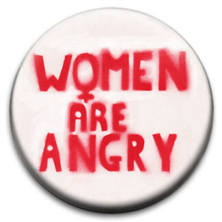 Women Are Angry Badge