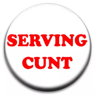 Serving Cunt
