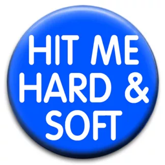 Hit Me Hard And Soft