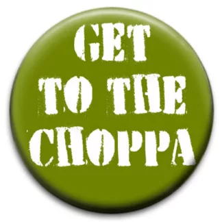 Get To The Chopper (Arnie)