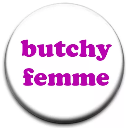 Butchy Femme