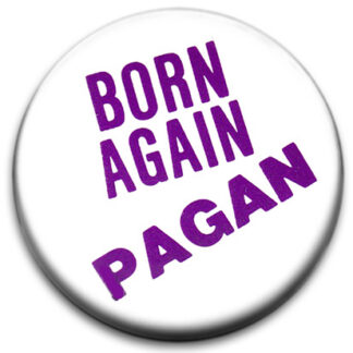 Born Again Pagan
