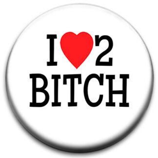 I Heart To Bitch