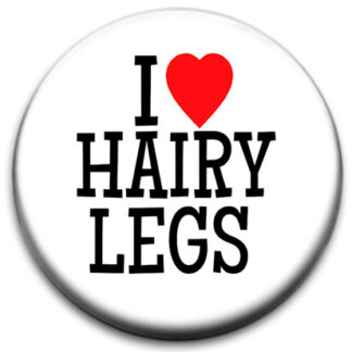 I Heart Hairy Legs
