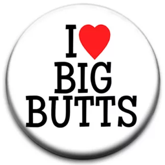 I Heart Big Butts
