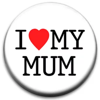 I Heart My Mum Mother Badge