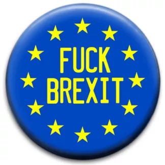 Fuck Brexit