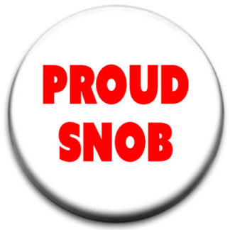 Proud Snob