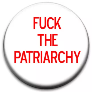Fuck The Patriarchy