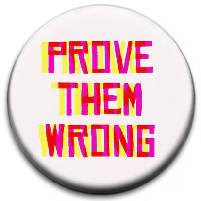 Prove Them Wrong