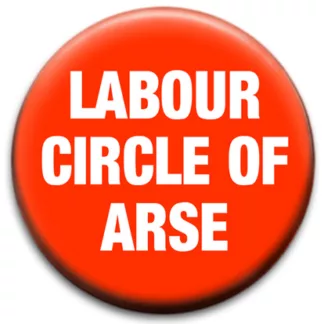 Labour Circle Of Arse
