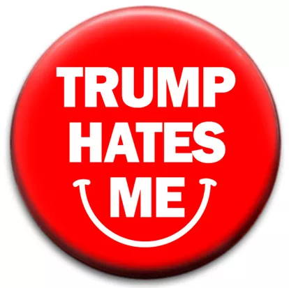 Trump Hates Me