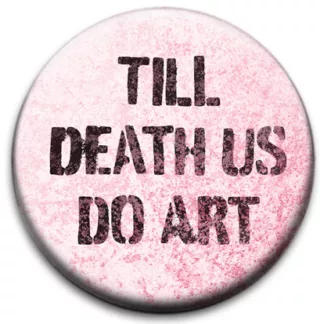 Till Death Us Do Art