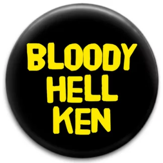 Bloody Hell Ken