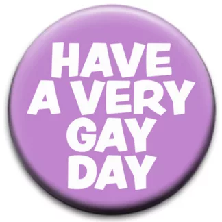 Have A Very Gay Day