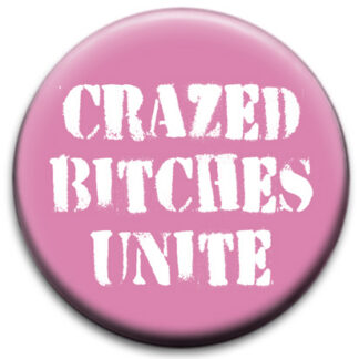 Crazed Bitches Unite