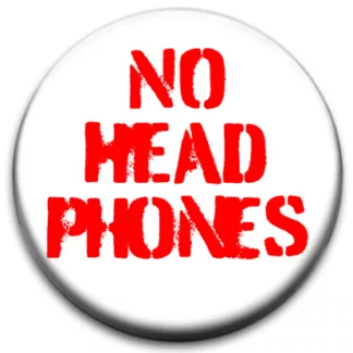 No Head Phones