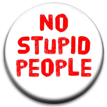 No Stupid People